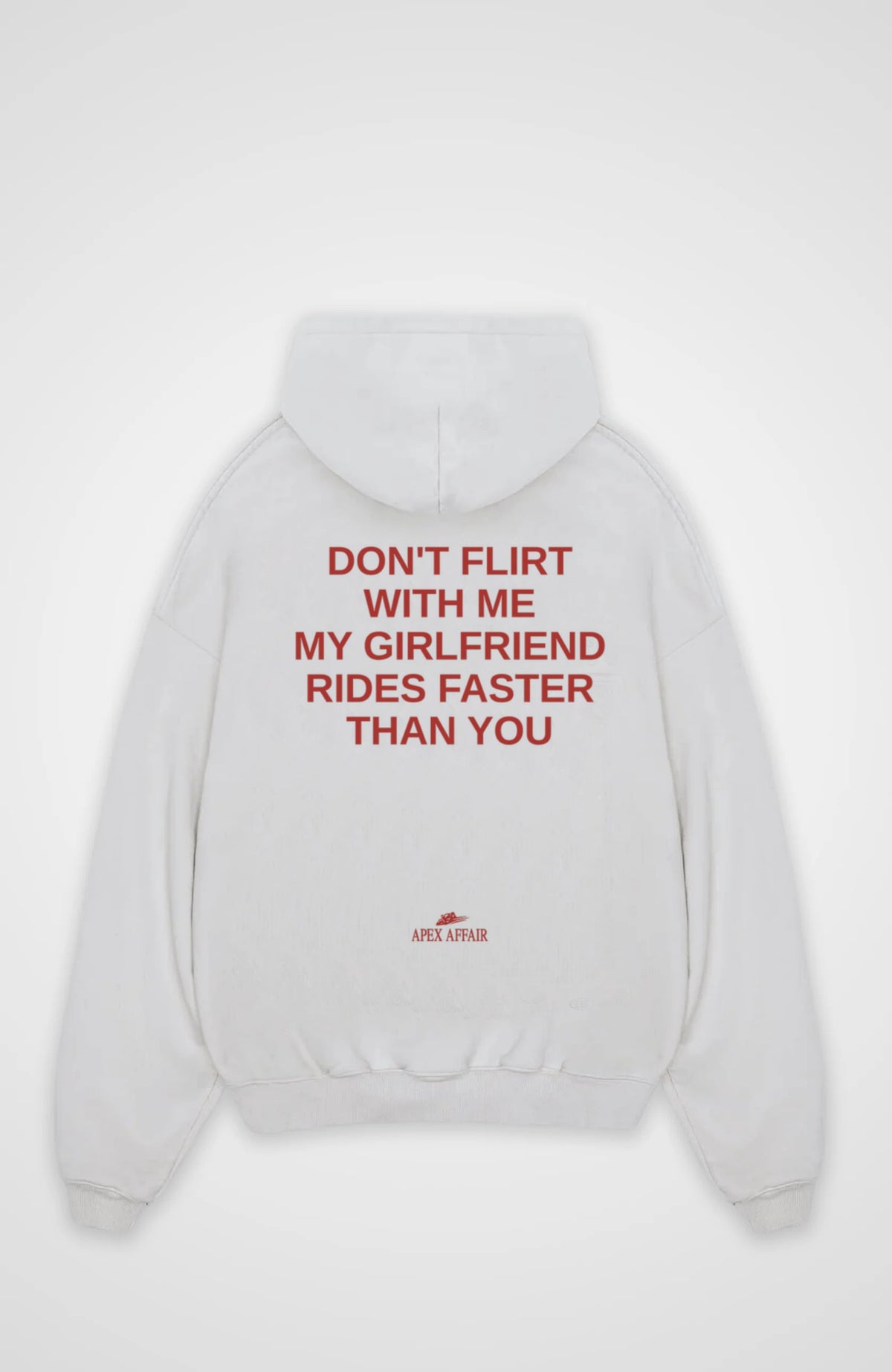 Don't Flirt With Me Oversized Hoodie, back print, flat lay, white