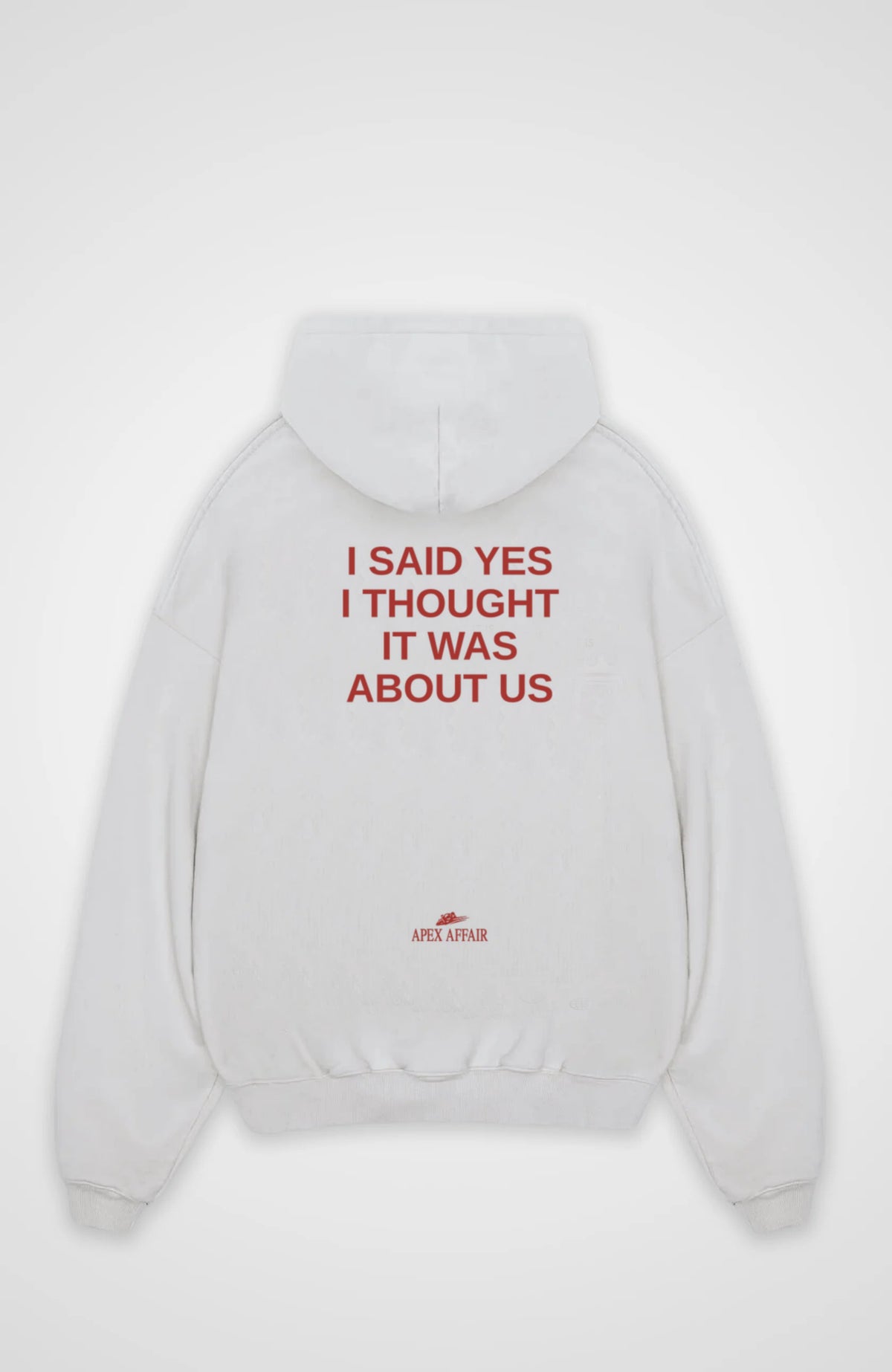 I Said Yes Oversized Hoodie, back print, flat lay, white