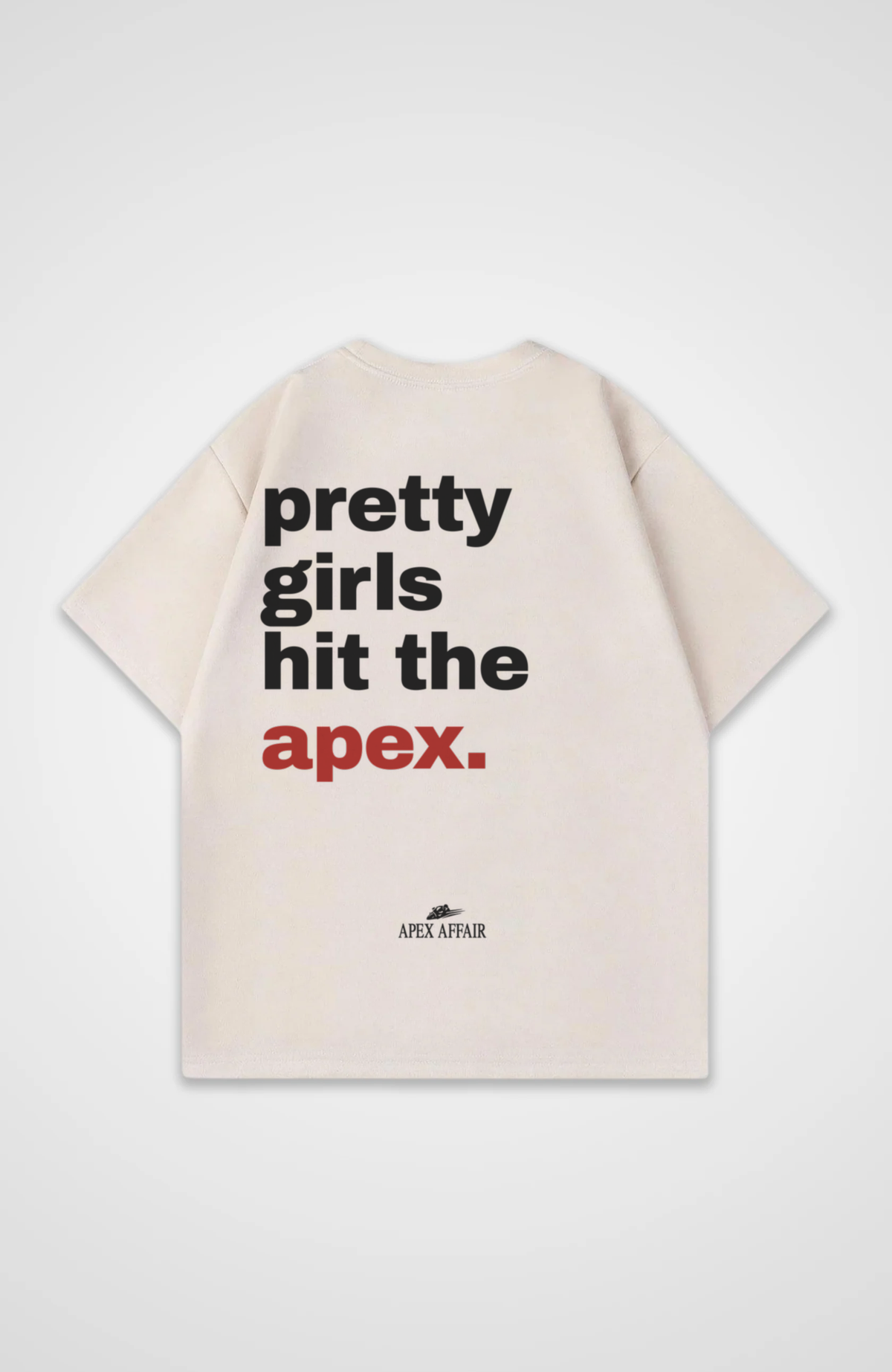 Pretty Girls Hit The Apex Oversized Shirt Natural Raw