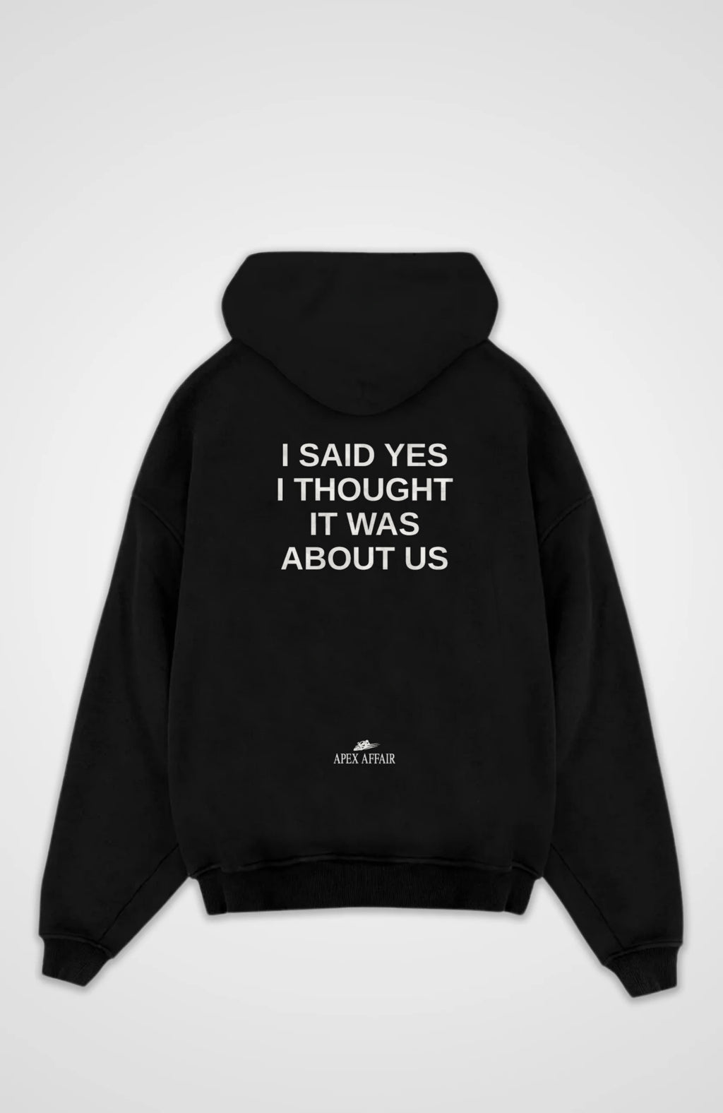 I Said Yes Oversized Hoodie, back print, flat lay, black