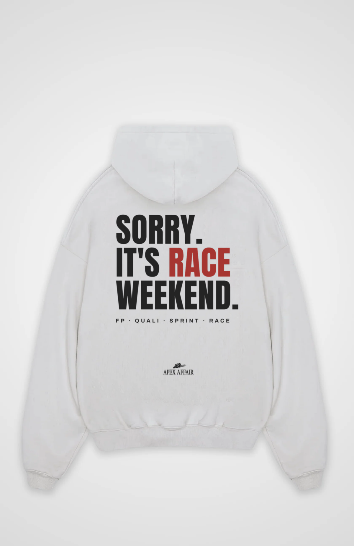 Sorry It's Race Weekend Oversized Hoodie Weiß