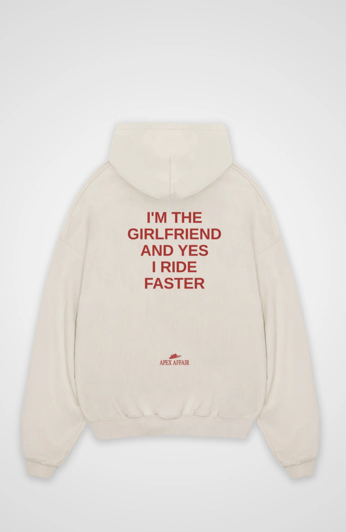 I'm The Girlfriend Oversized Hoodie, back print, flat lay, natural raw