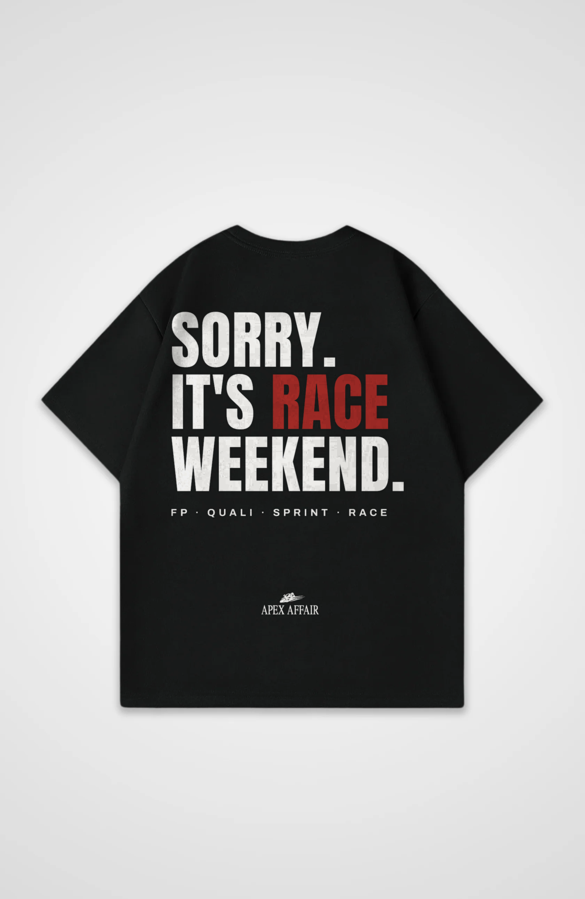 Sorry It's Race Weekend Oversized Shirt Schwarz