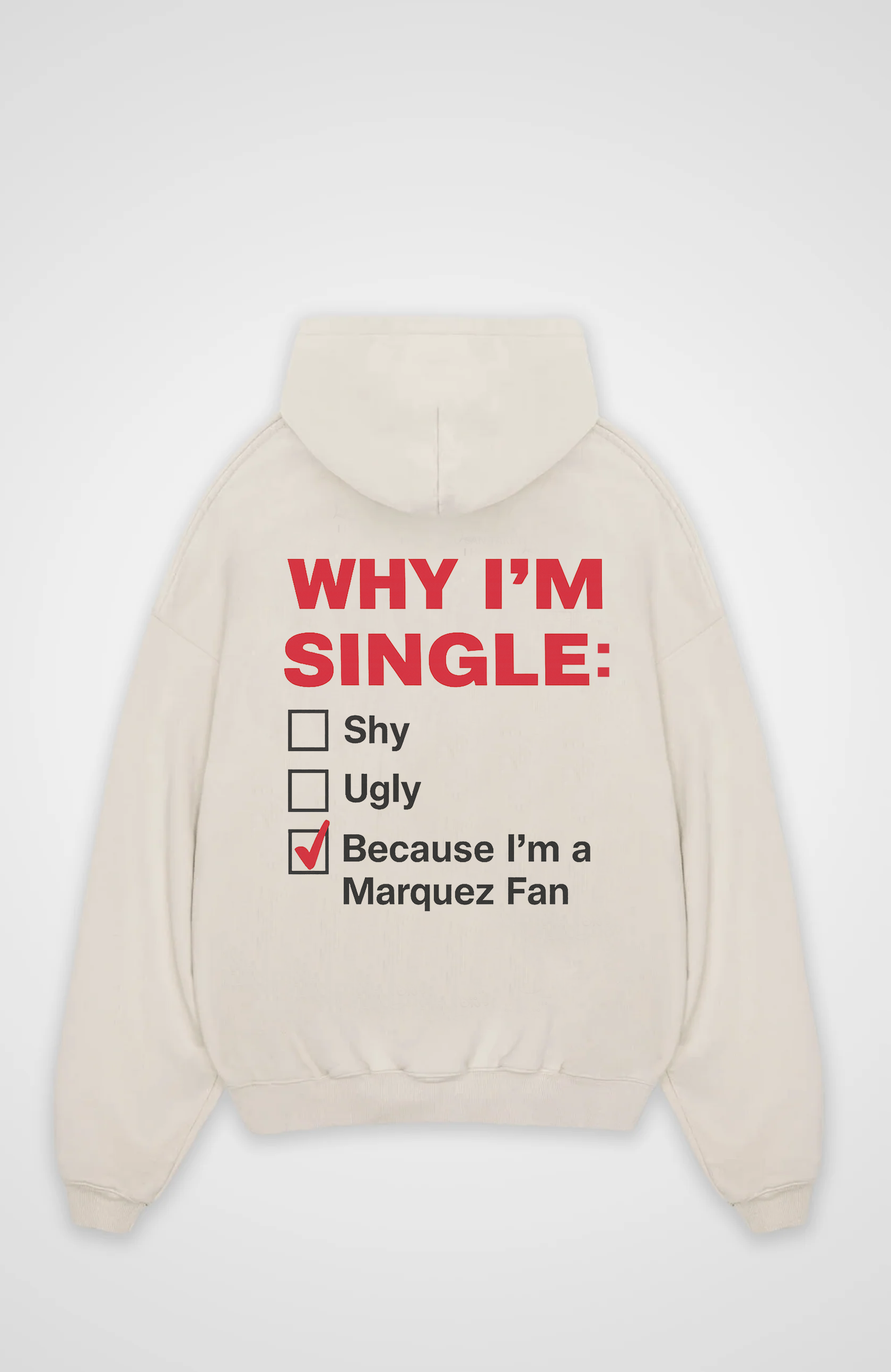 Why I'm Single (Marquez Fan) Oversized Hoodie