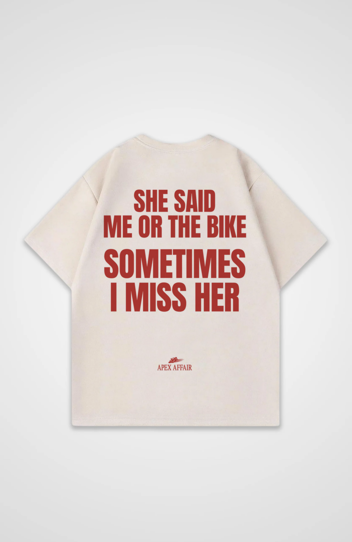 Me Or The Bike Oversized Shirt