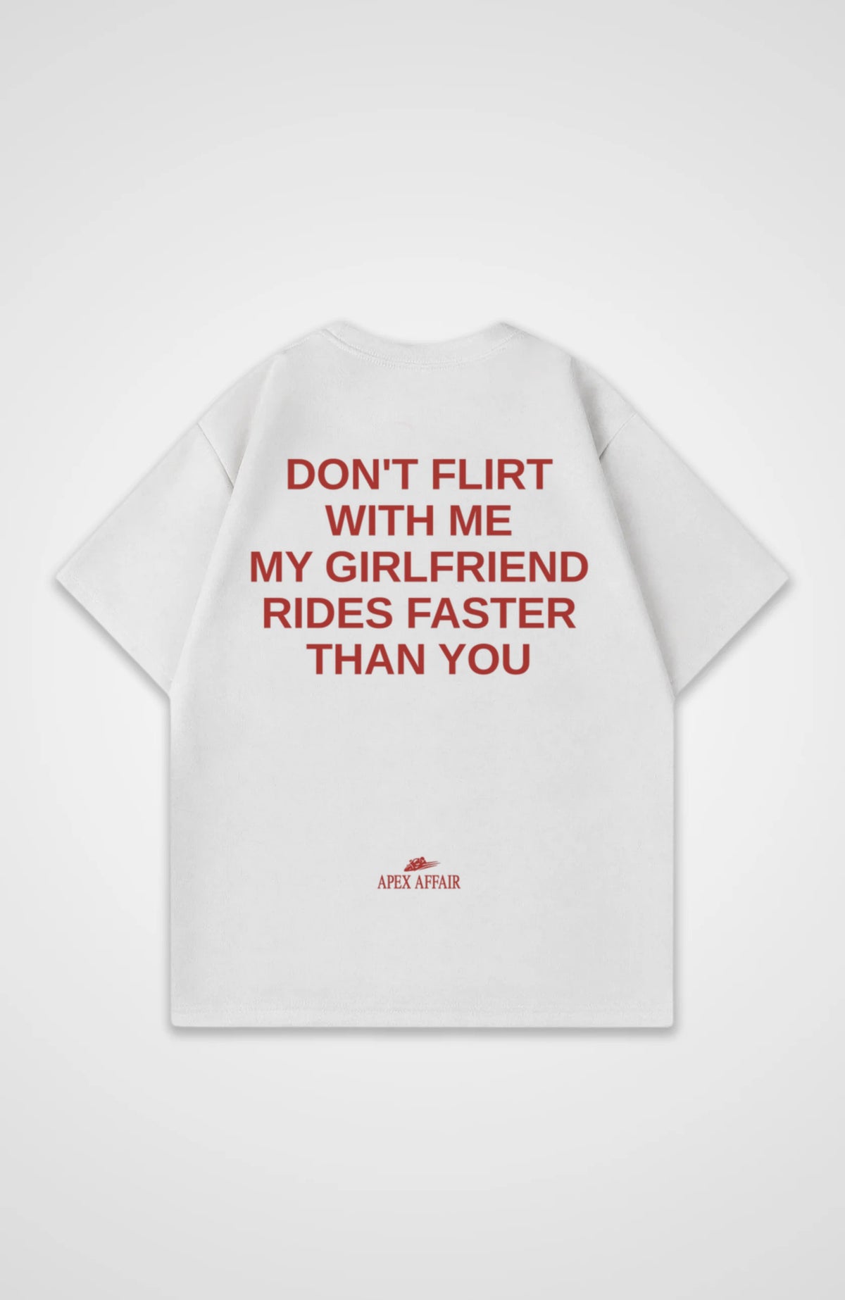 Don't Flirt With Me Oversized Shirt, back print, flat lay, white