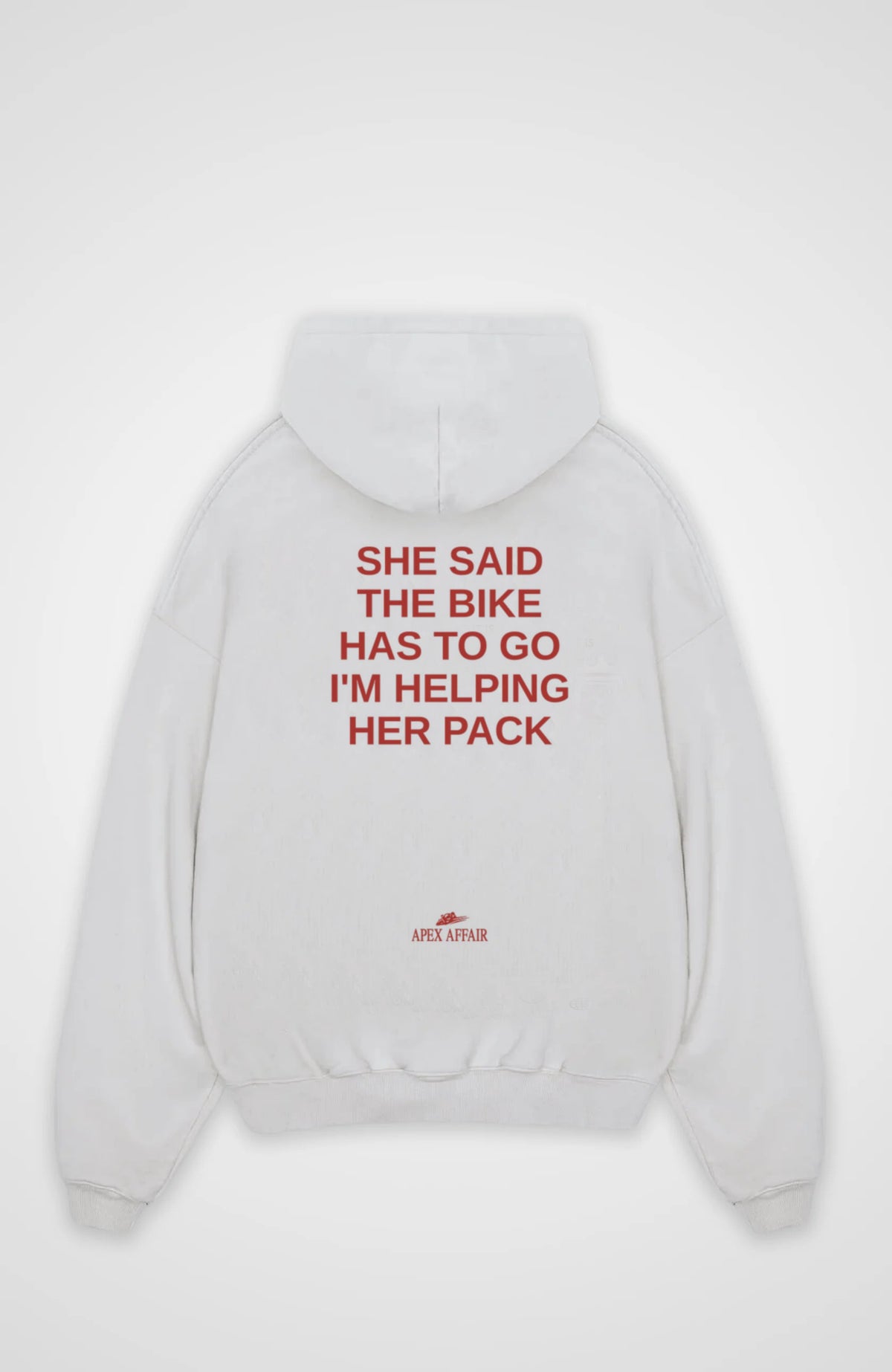 The Bike Has To Go Oversized Hoodie, back print, flat lay, white