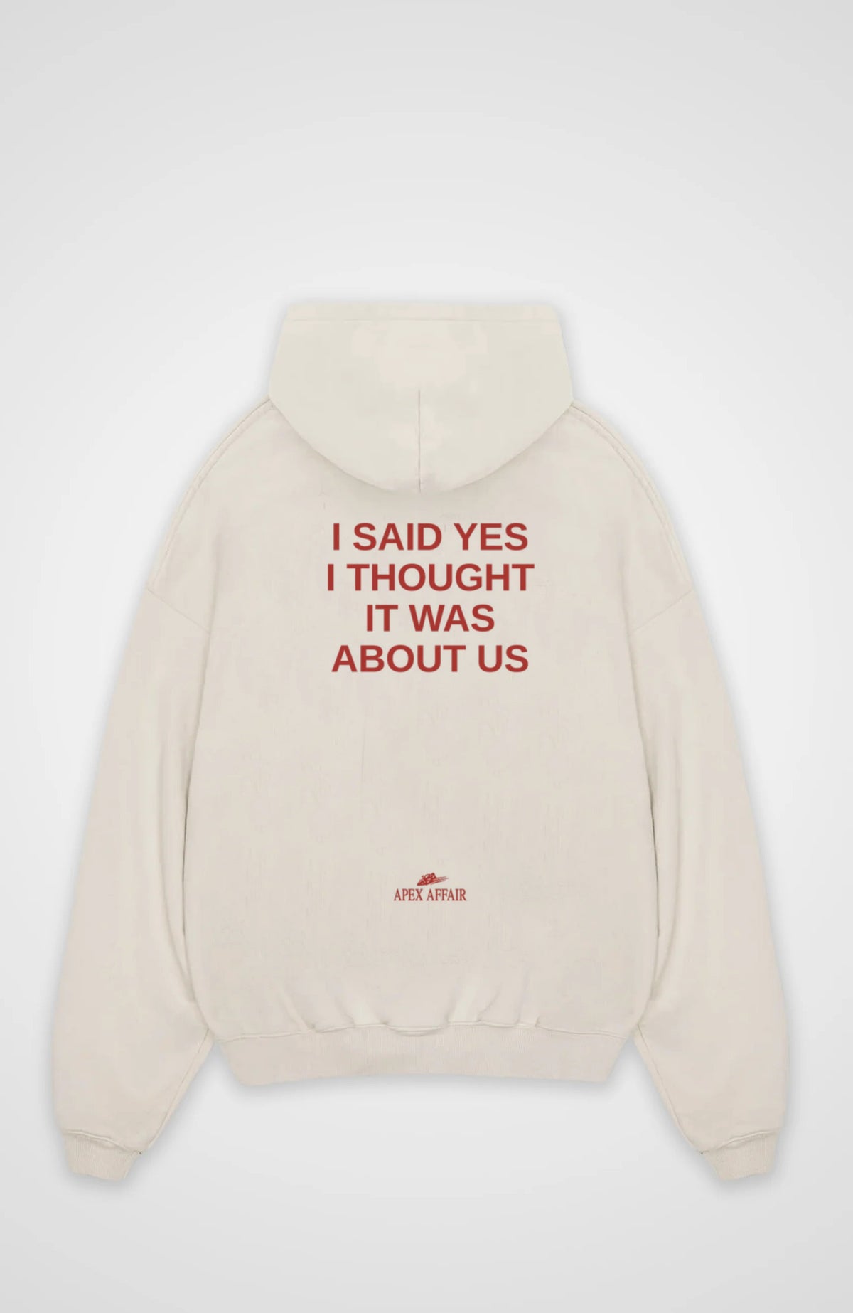 I Said Yes Oversized Hoodie, back print, flat lay, natural raw