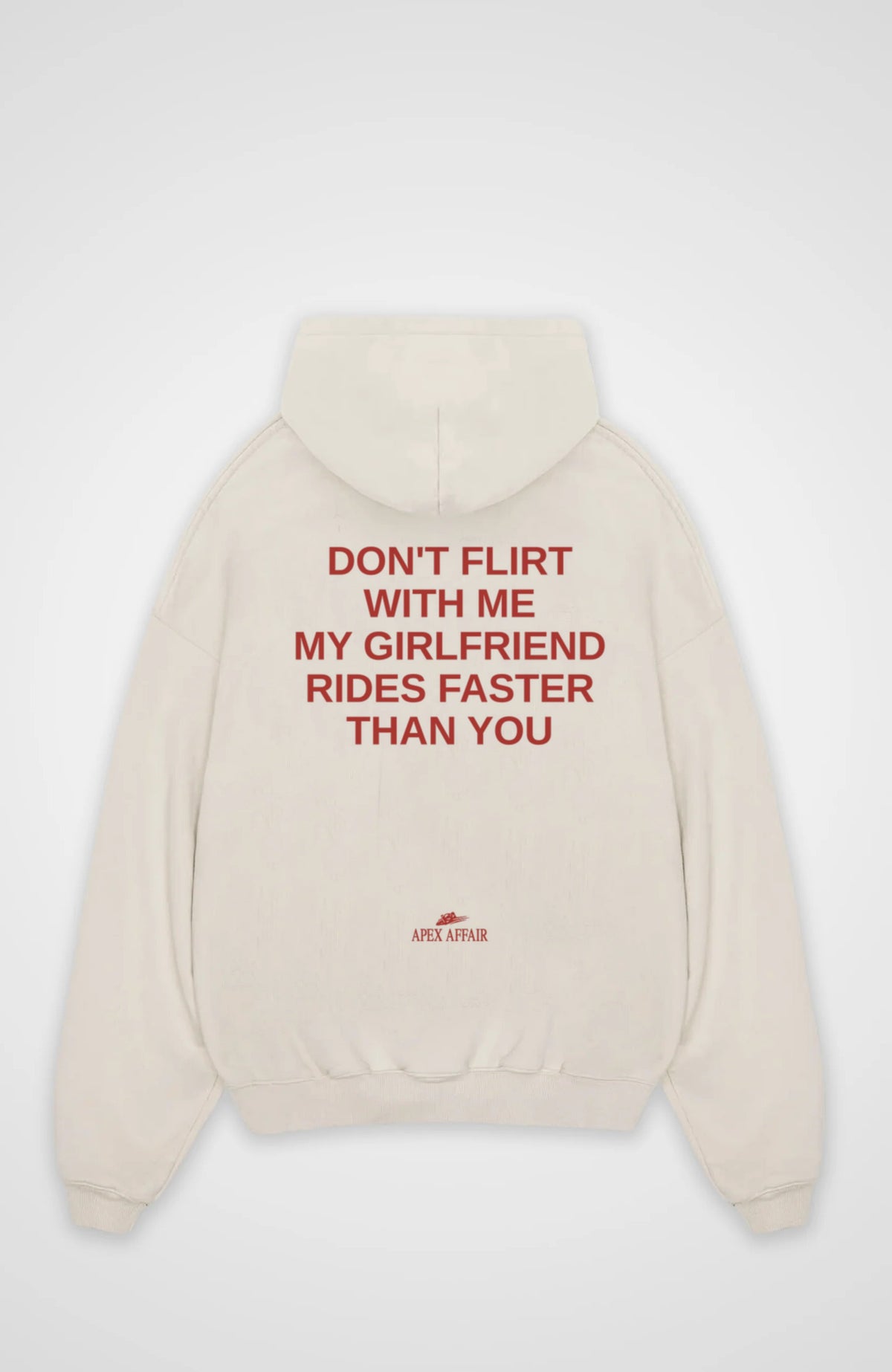 Don't Flirt With Me Oversized Hoodie, back print, flat lay, natural raw