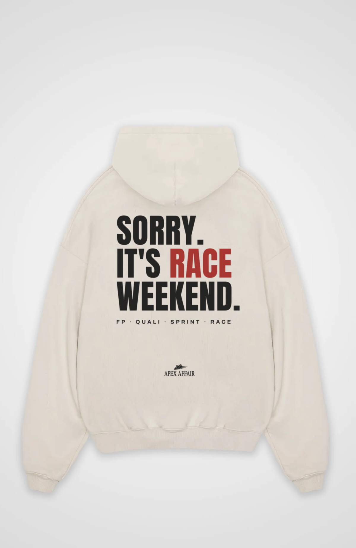 Sorry It's Race Weekend Oversized Hoodie Natural Raw