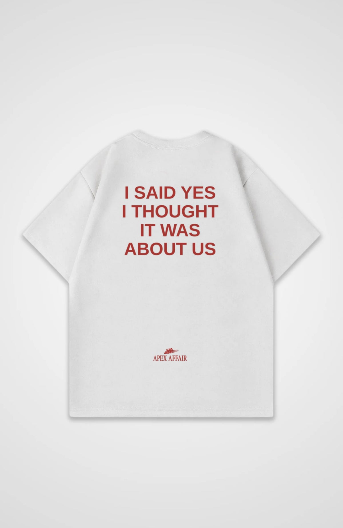 I Said Yes Oversized Shirt, back print, flat lay, white