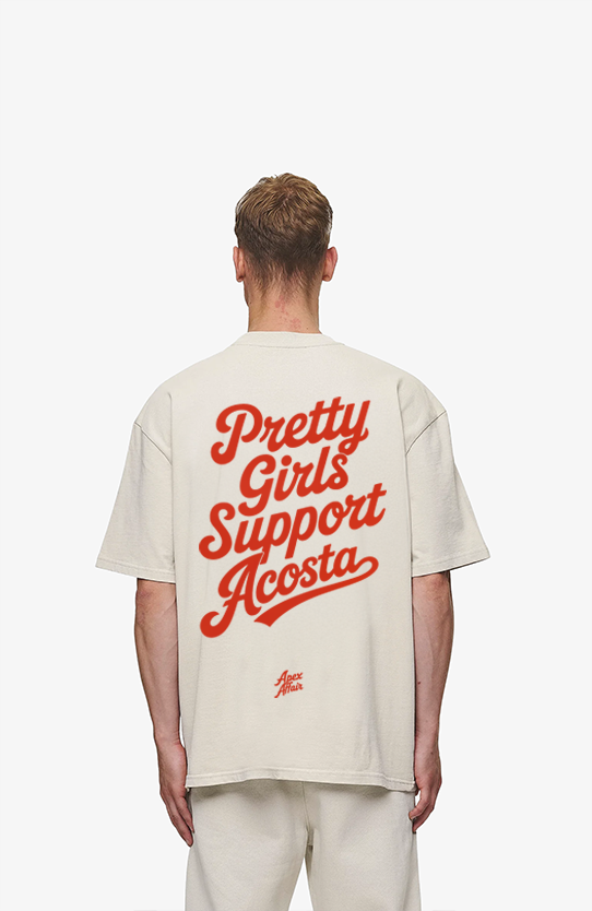Pretty Girls Support Acosta Oversized Shirt