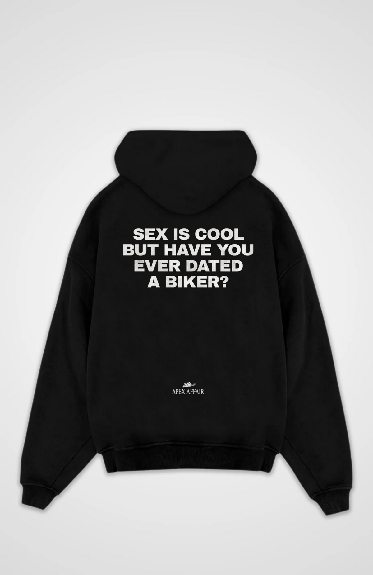 Ever Dated A Biker Oversized Hoodie