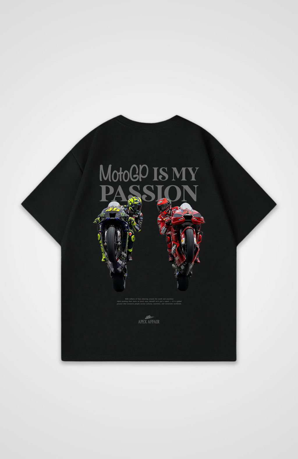 MotoGP is my Passion Oversized Shirt