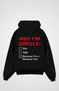 Why I'm Single (Marquez Fan) Oversized Hoodie