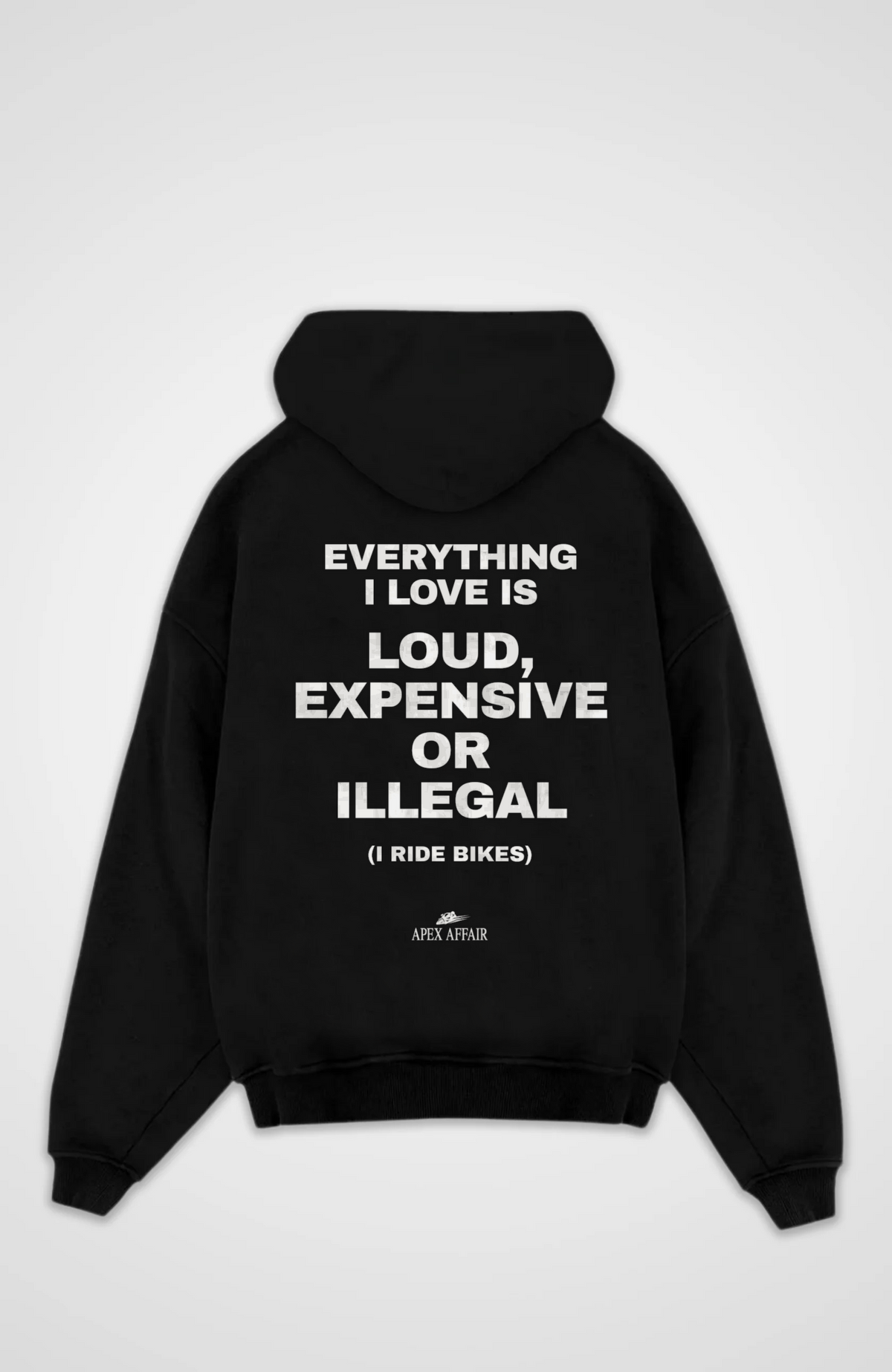 Loud Expensive Or Illegal Oversized Hoodie