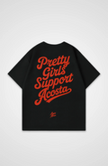 Pretty Girls Support Acosta Oversized Shirt