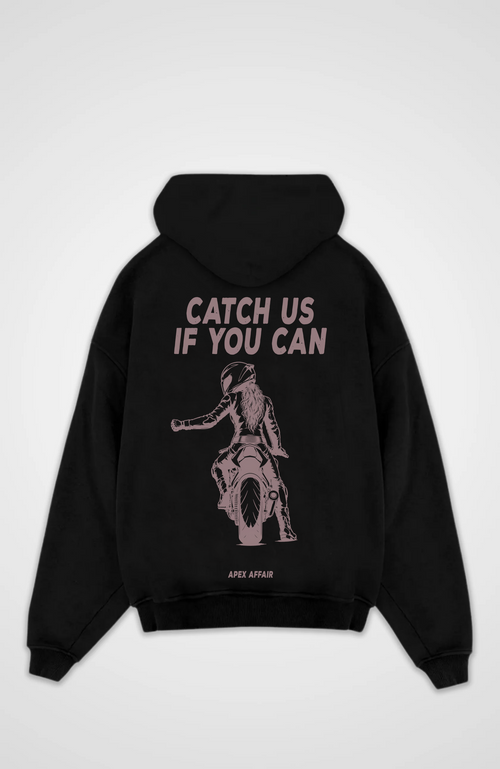 Catch us if you can Women Oversized Hoodie