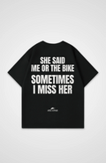Me Or The Bike Oversized Shirt