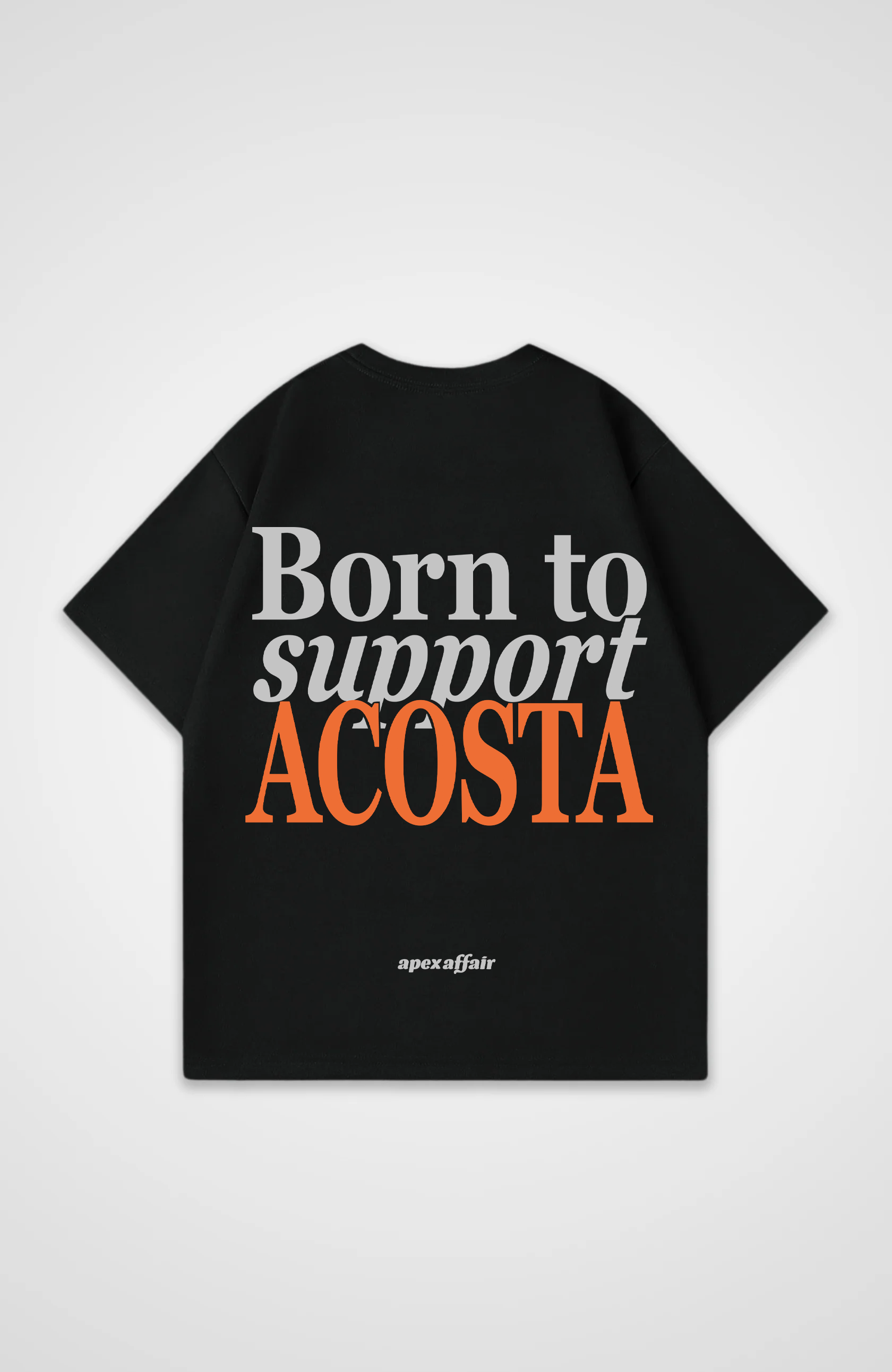 Born to support Acosta Oversized Shirt