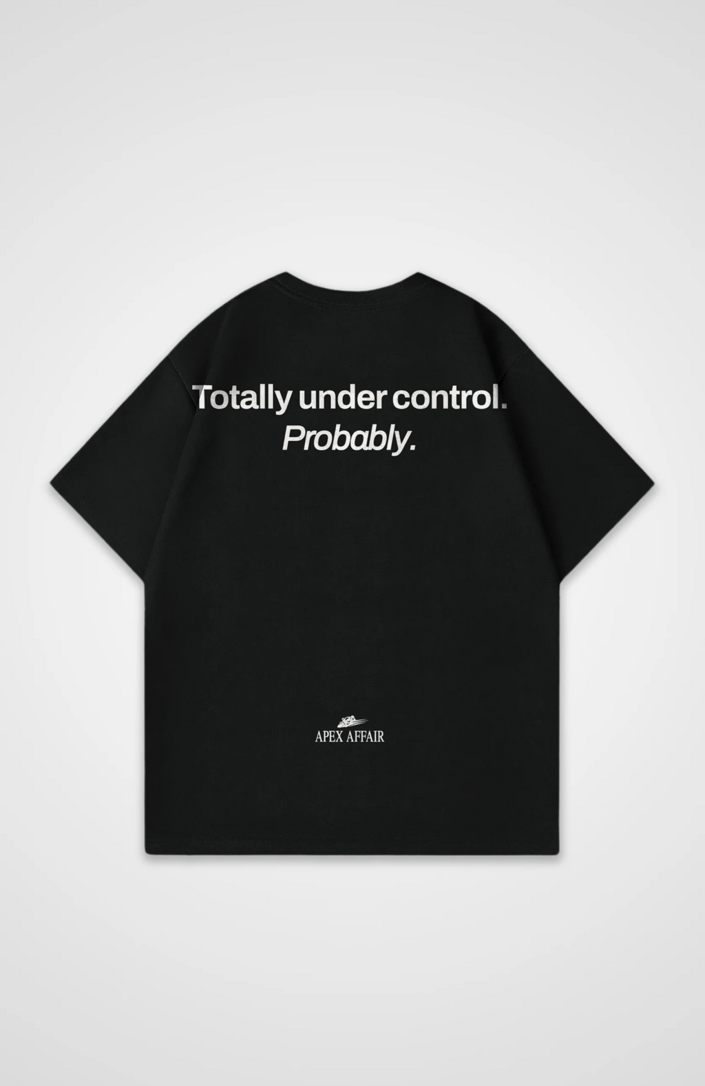 Totally Under Control Oversized Shirt