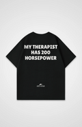 My Therapist 200 Horsepower Oversized Shirt