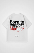 Born to support Marquez Oversized Shirt