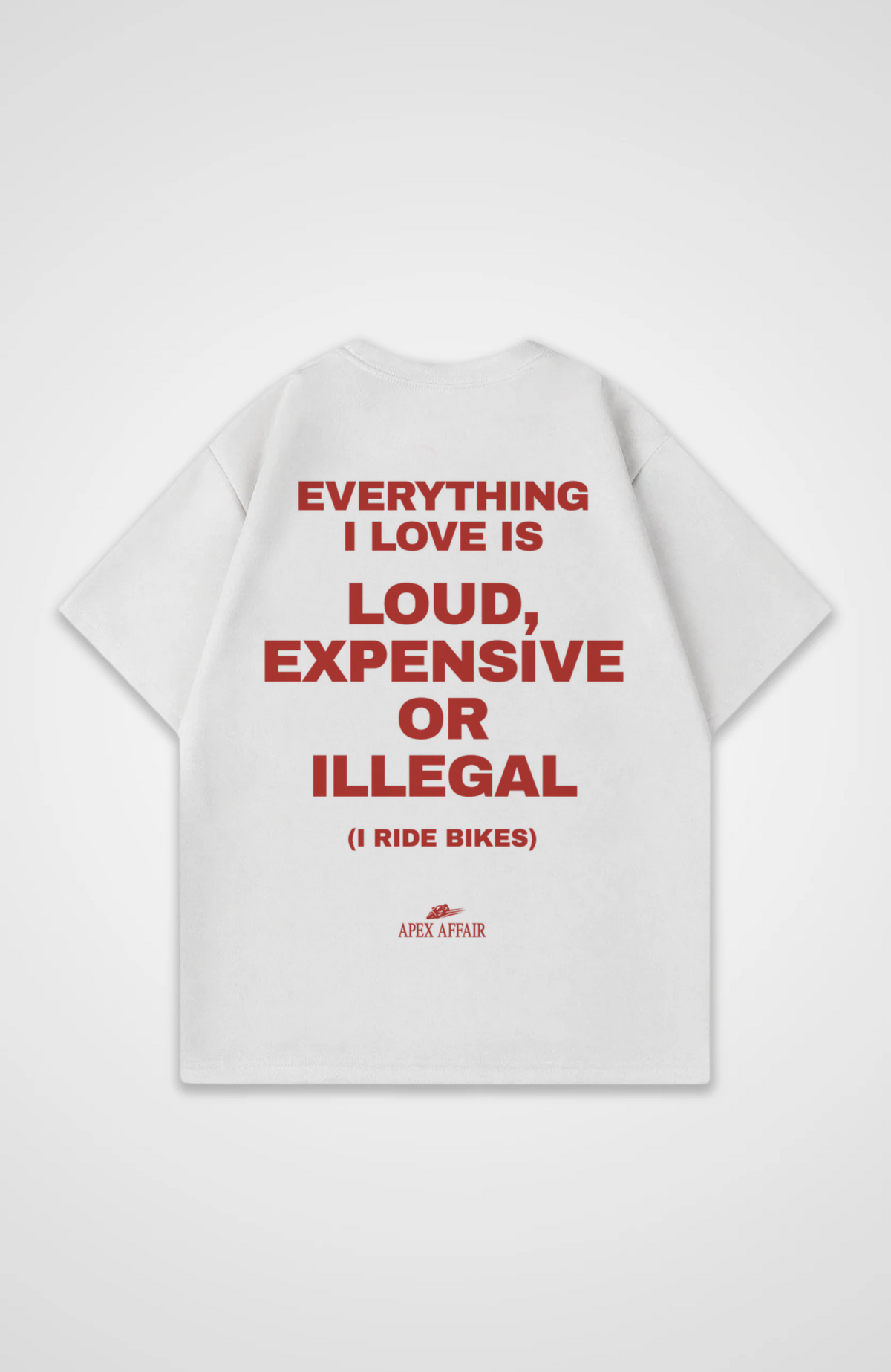 Loud Expensive Or Illegal Oversized Shirt