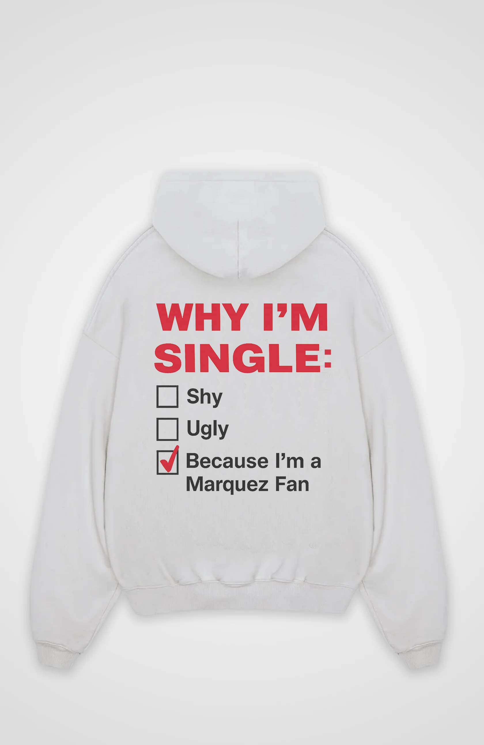 Why I'm Single (Marquez Fan) Oversized Hoodie